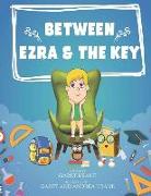 Between Ezra And The Key