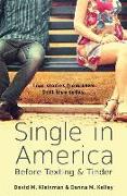 Single in America: Before Texting & Tinder