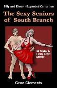 The Sexy Seniors of South Branch: Tilly and Elmer - Expanded Collection