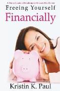 Freeing Yourself Financially: A Woman's Guide To Rebuilding Her Finances After Divorce