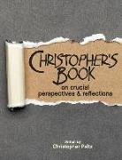 Christopher's Book: on Crucial Perspectives and Reflections