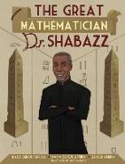The Great Mathematician Dr. Shabazz