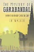 The Mystery of Garabandal: Fantasy or Fraud? Ghost or God?