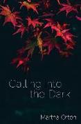 Calling into the Dark