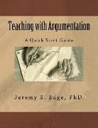 Teaching with Argumentation: A Quick Start Guide