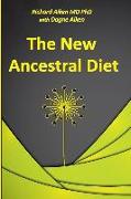 The New Ancestral Diet