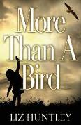 More Than A Bird