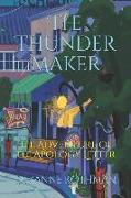 The Thunder Maker: The Adventure of The Apology Letter
