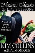 Monique's Memoirs of Life's Lessons: A book of poetry and food for thought