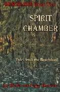 Spirit Chamber: Tales from the Benchland