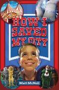How I Saved My City