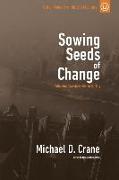 Sowing Seeds of Change: Cultivating Transformation in the City