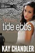 When the Tide Ebbs: An epic 1930's love story