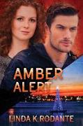 Amber Alert: Christian Contemporary Romance with Suspense