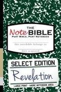 The NoteBible: Select Edition - New Testament Revelation