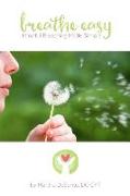 Breathe Easy: mindful breathing made simple