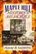 Maple Hill: History & Memories