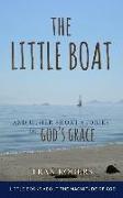 The LITTLE BOAT: and other Short Stories of GOD'S GRACE