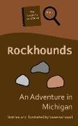 Rockhounds: An Adventure in Michigan