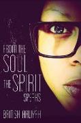 From the Soul the Spirit Speaks