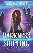 Darkness Shifting: Tides of Darkness Book One