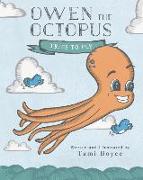 Owen the Octopus: Tries to Fly