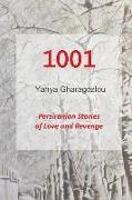 1001: Persiranian Stories of Love and Revenge