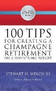 100 Tips for Creating a Champagne Retirement on a Shoestring Budget