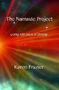 The Namaste Project: Living 100 Days of Divinity