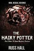 The Hairy Potter: And Other Al Quinn Mystery Stories