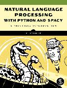 Natural Language Processing with Python and spaCy