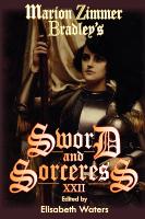 Marion Zimmer Bradley's Sword and Sorceress XXII