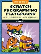 Scratch 3 Programming Playground: Learn to Program by Making Cool Games