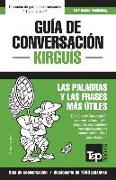 Guía de Conversación Español-Kirguís Y Diccionario Conciso de 1500 Palabras