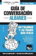 Guía de conversación Español-Albanés y vocabulario temático de 3000 palabras