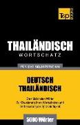 Wortschatz Deutsch-Thailändisch für das Selbststudium - 5000 Wörter
