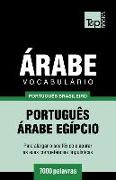 Vocabulário Português Brasileiro-Árabe - 7000 Palavras: Árabe Egípcio