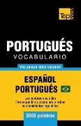 Portugués Vocabulario - Palabras Mas Usadas - Español-Portugués - 3000 Palabras: Portugués Brasilero