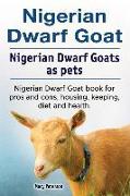 Nigerian Dwarf Goat. Nigerian Dwarf Goats as pets. Nigerian Dwarf Goat book for pros and cons, housing, keeping, diet and health