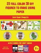Easy Craft Projects (23 Full Color 3D Figures to Make Using Paper): A great DIY paper craft gift for kids that offers hours of fun