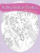 Sultry Indian Erotica: Exotic Adult Coloring