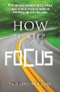 How to keep your focus