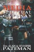 Media, Spiritual Gateway