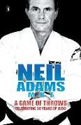 Neil Adams MBE autobiography: A Game of Throws