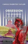 Obsession - The Awakening