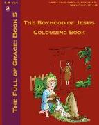 The Boyhood of Jesus Colouring Book