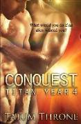 Conquest: Titan Year 4