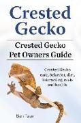 Crested Gecko. Crested Gecko Pet Owners Guide. Crested Gecko care, behavior, diet, interacting, costs and health