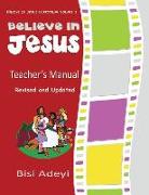 Believe In Jesus Teacher's Manual