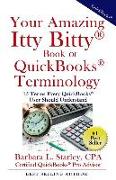 Your Amazing Itty Bitty Book of QuickBooks Terminology: 15 Terms Every QuickBooks User Should Understand